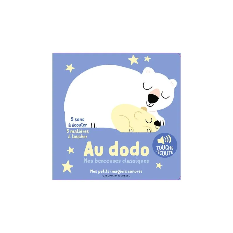 Mes petits imagiers sonores - Au dodo - GAL-9782075184830 - Gallimard Jeunesse - Preschool - Le Nuage de Charlotte