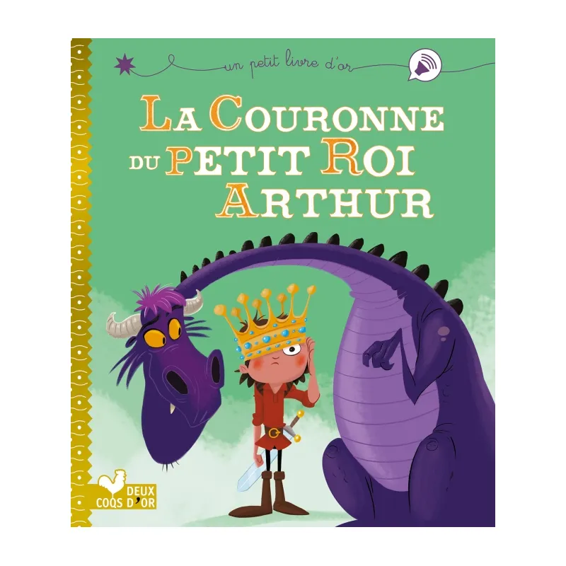 La couronne du petit roi Arthur - 2COQ-9782017863465 - Deux Coqs d’Or - Albums et Contes - Le Nuage de Charlotte