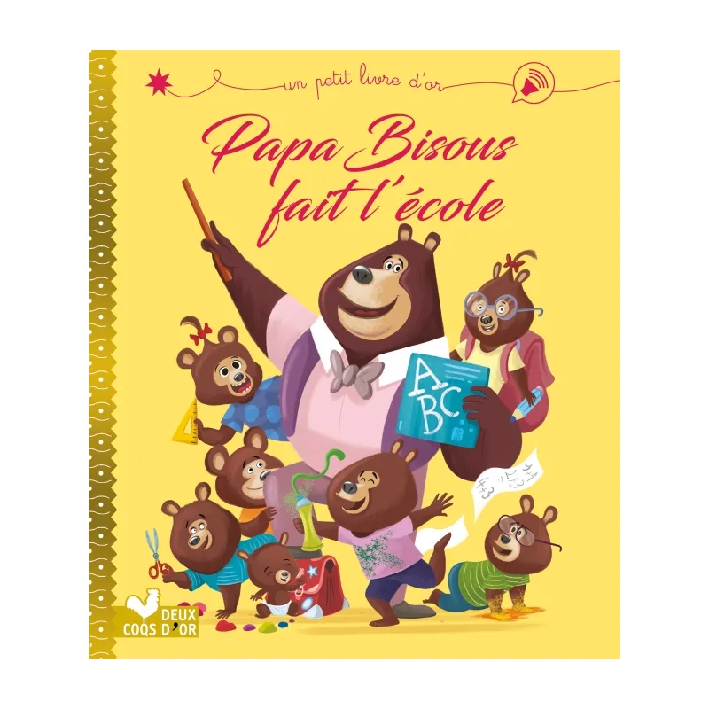 Papa Bisous fait l'école - 2COQ-9782017863632 - Deux Coqs d’Or - Albums et Contes - Le Nuage de Charlotte