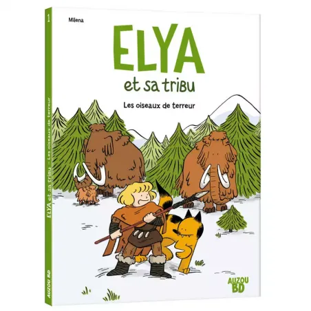 Elya et sa tribu - Tome 1 - Les oiseaux de terreur - AUZ-9782733891643 - Editions Auzou - Bandes Dessinées - Le Nuage de Char...