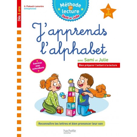 Sami et Julie - Méthode de lecture - J'apprends l'alphabet