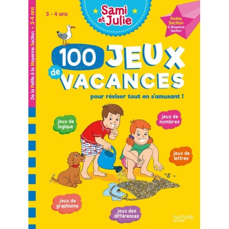 Sami et Julie - 100 jeux de vacances - 3 - 4 ans