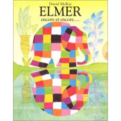 Elmer - Encore et encore ...