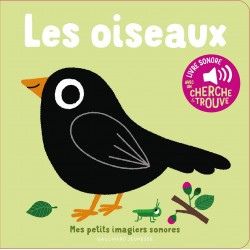 Acheter Mes petits imagiers sonores - Les oiseaux - Imagiers / Évei...