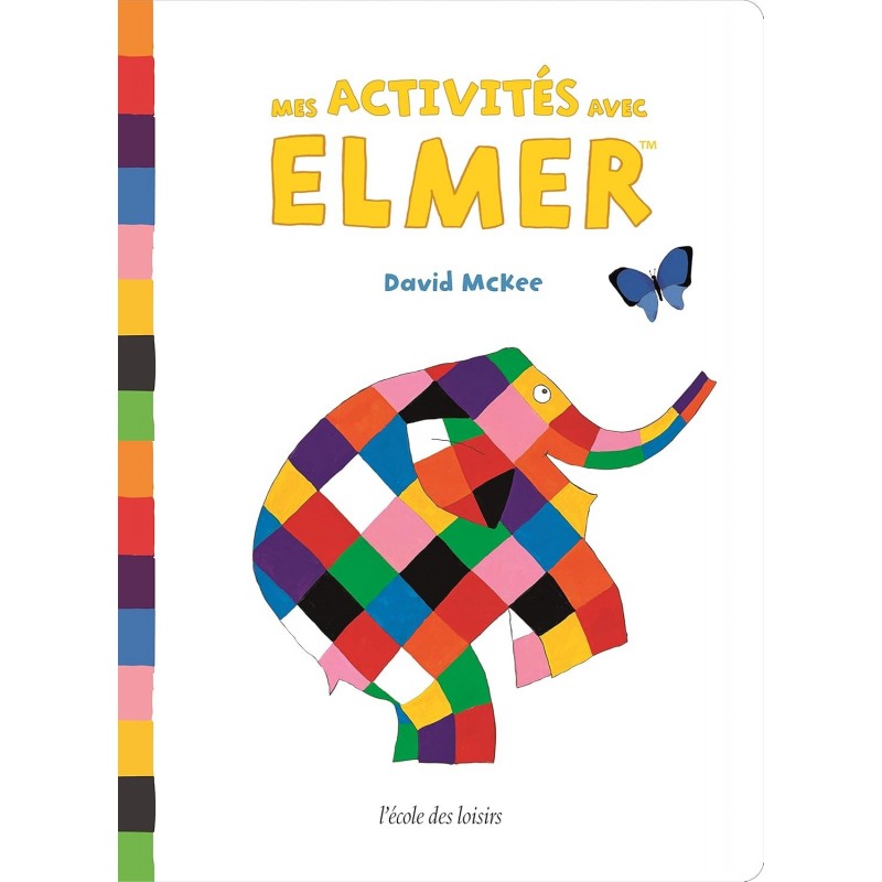 Mes activités avec Elmer