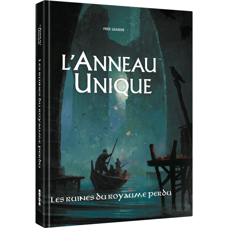 L'Anneau Unique - Les Ruines du Royaume Perdu