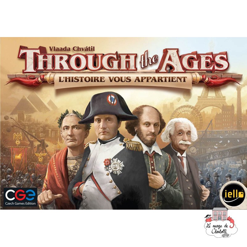 Through the Ages - L'Histoire vous Appartient - IEL-51281 - Iello - Board Games - Le Nuage de Charlotte