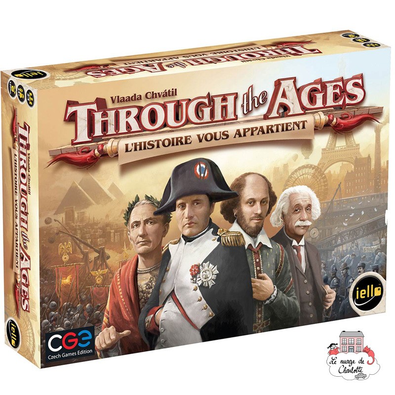 Through the Ages - L'Histoire vous Appartient - IEL-51281 - Iello - Jeux de société - Le Nuage de Charlotte