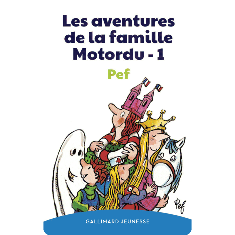 Les aventures de la famille Motordu (Tome 1)