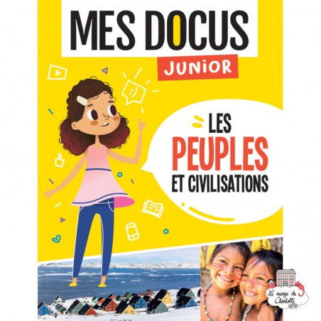 Mes Docus Junior - Les peuples et civilisations - 123-9782359904321 - Editions 123 Soleil - Documentaires - Le Nuage de Charl...