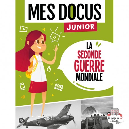 Mes Docus Junior - La Seconde Guerre Mondiale - 123-0022 - Editions 123 Soleil - Documentaries - Le Nuage de Charlotte