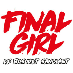 Final Girl Serie 1 - Le bosquet sanglant